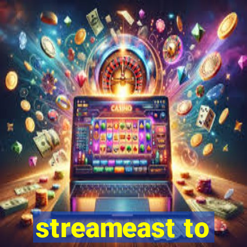 streameast to